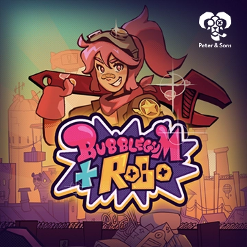 PeterSons : Bubblegum and Robo - HEROBET168